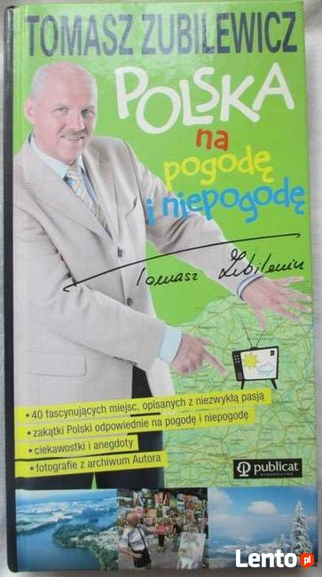 Tomasz Zubilewicz ,,Polska na pogodę i niepogodę