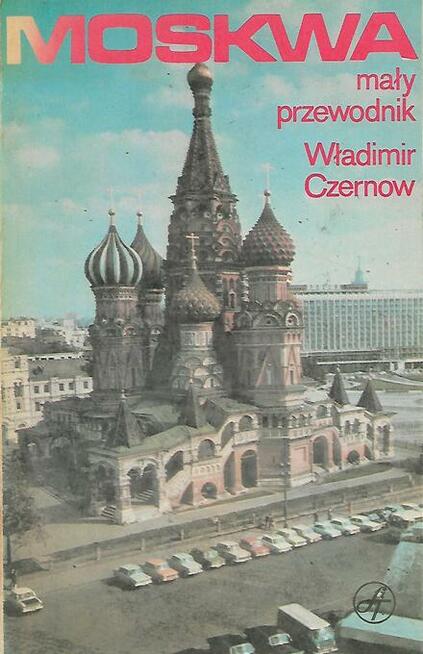 Moskwa mały przewodnik W. Czernow