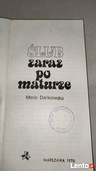 „Ślub zaraz po maturze” Maria Dańkowska + GRATIS książka