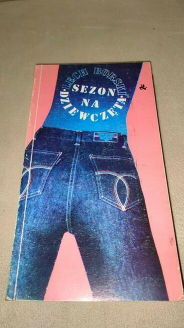 „Sezon na dziewczęta” Lech Borski + GRATIS książka