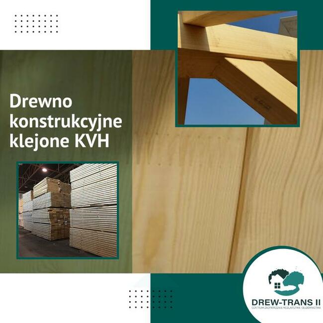 Drewno klejone KVH Suszone komorowo, dostępne w kl. wytrzyma