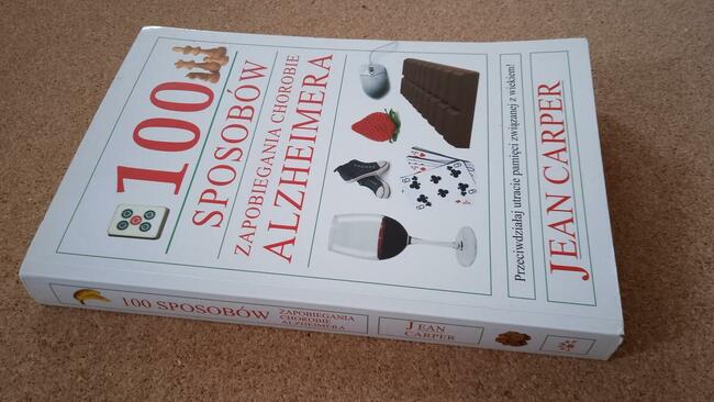 100 sposobów zapobiegania chorobie Alzheimera