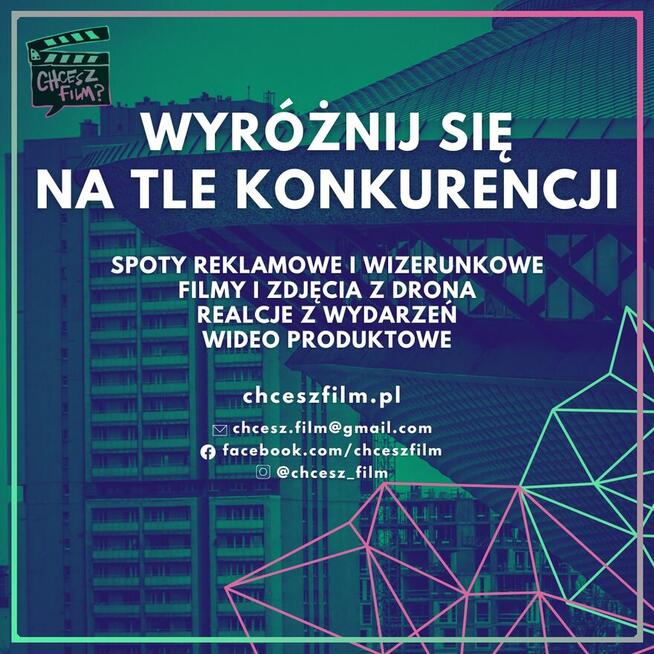 Produkcja i montaż filmów reklamowych