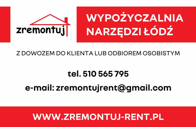 Mobilna wypożyczalnia narzędzi Łódź i okolice ZREMONTUJ RENT
