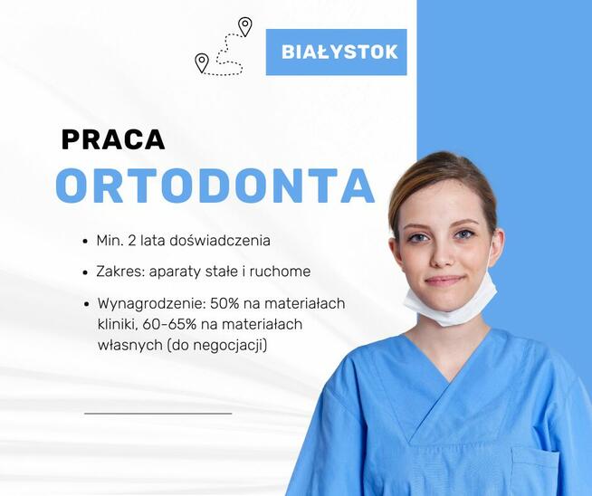 Poszukujemy Lekarza Ortodonty-Białystok