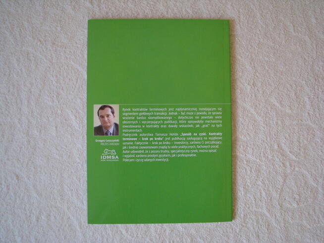 Hońdo Tomasz, Sposób na zyski czyli kontrakty terminowe