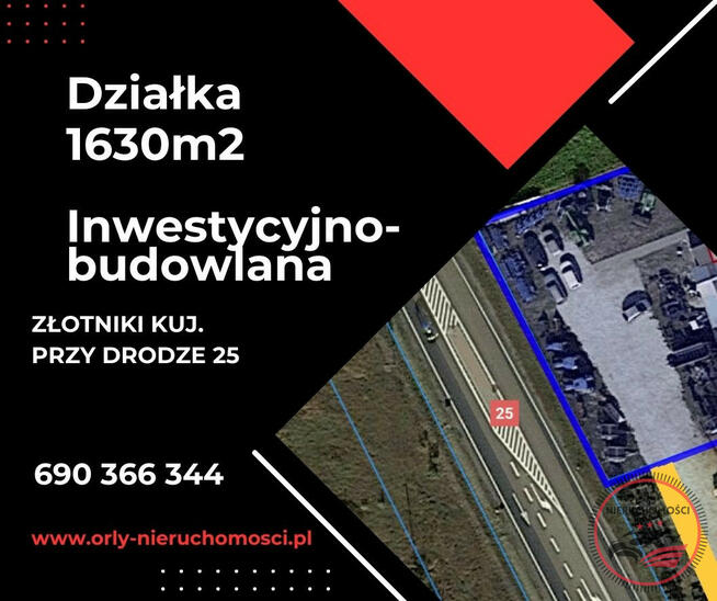 Atrakcyjna działka inwestycyjna z biurem przy DK25 w Złotnikach Kujawskich – ide