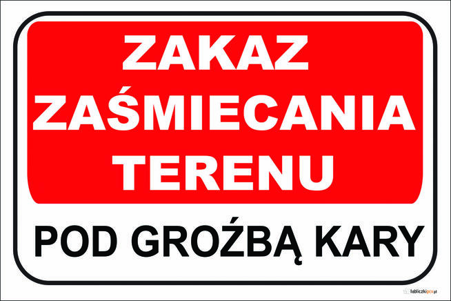 TABLICZKA ZNAK - ZAKAZ WYSYPYWANIA ŚMIECI