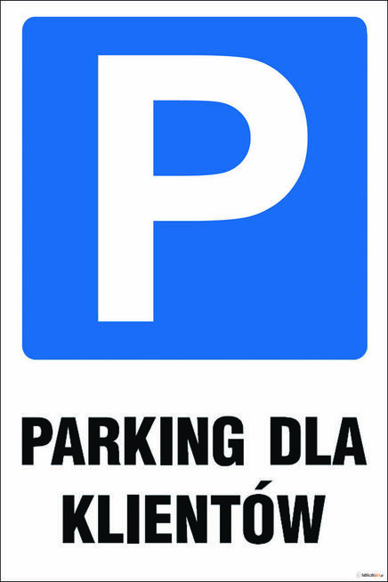 Tabliczki, tabliczka Parking tylko dla klientów różne rozmia