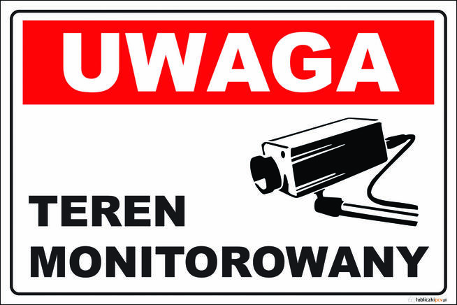TABLICZKA ZNAK UWAGA - TEREN MONITOROWANY