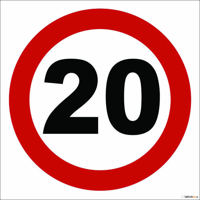 ZNAK OGRANICZENIE PRĘDKOŚCI 20 km/h