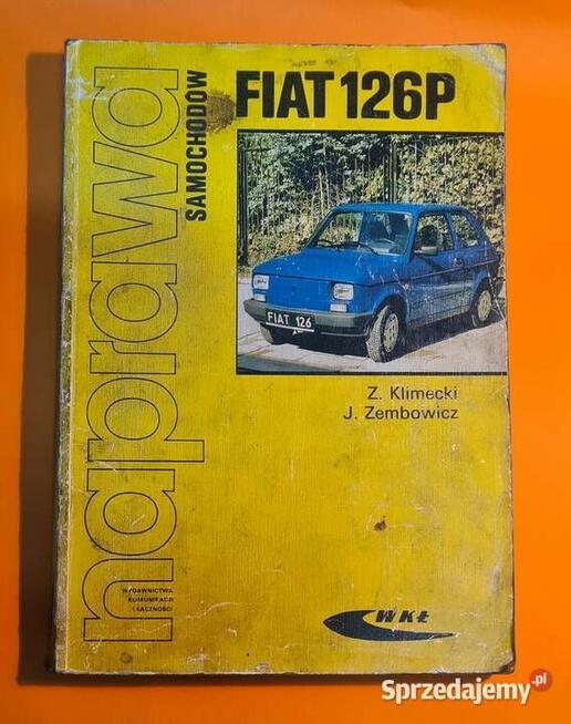 FIAT 126P INSTRUKCJA NAPRAWA WKŁ