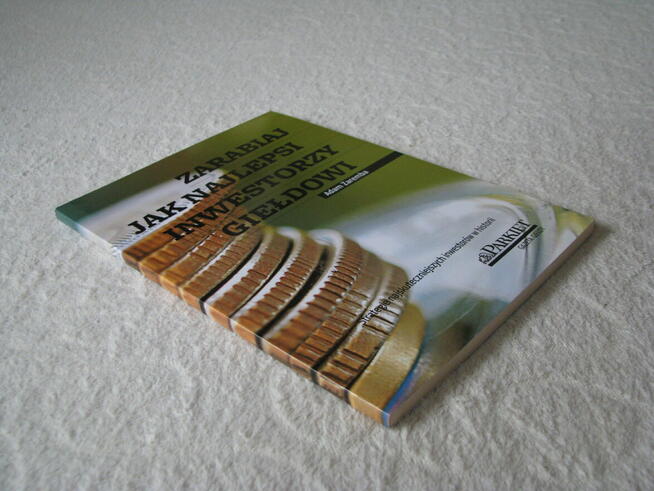 Zarabiaj jak najlepsi inwestorzy giełdowi, Adam Zaremba