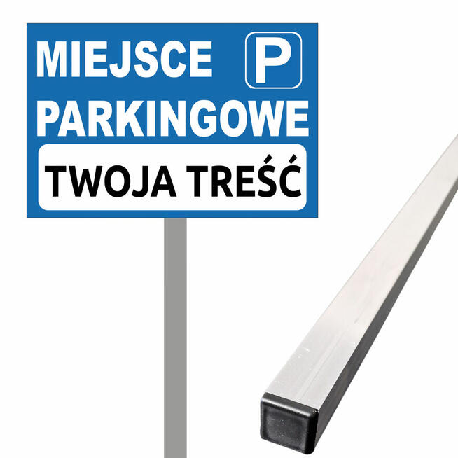 TABLICZKA ZNAK PARKING TWOJA TREŚĆ 40x30 100cm
