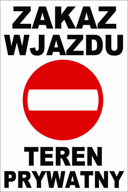 TABLICZKA ZNAK ZAKAZ WJAZDU TWOJA TREŚĆ