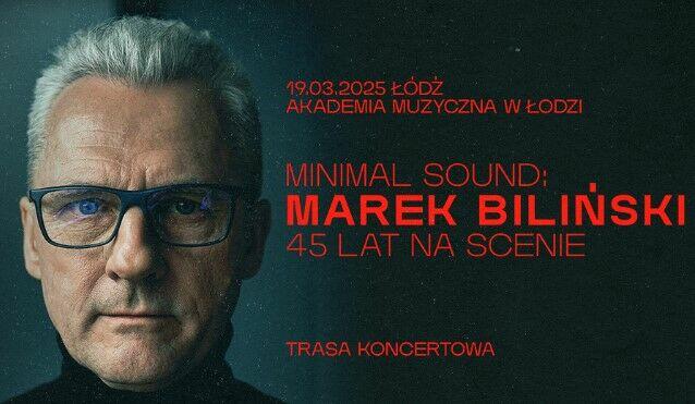 Koncert Marek Biliński w Łodzi