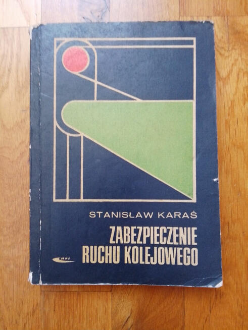 Zabezpieczenie ruchu kolejowego Stanisław Karaś