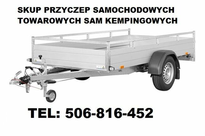 SKUP przyczep kempingowych, przyczepek typu SAM, lawet, przy