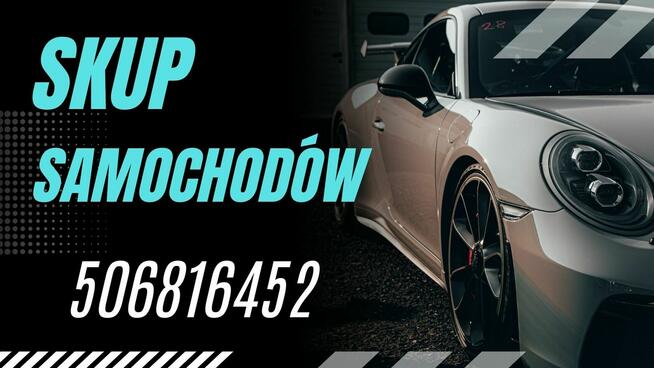SKUP SAMOCHODÓW *OSOBOWYCH *DOSTAWCZYCH *BUSÓW *SUV *4X4