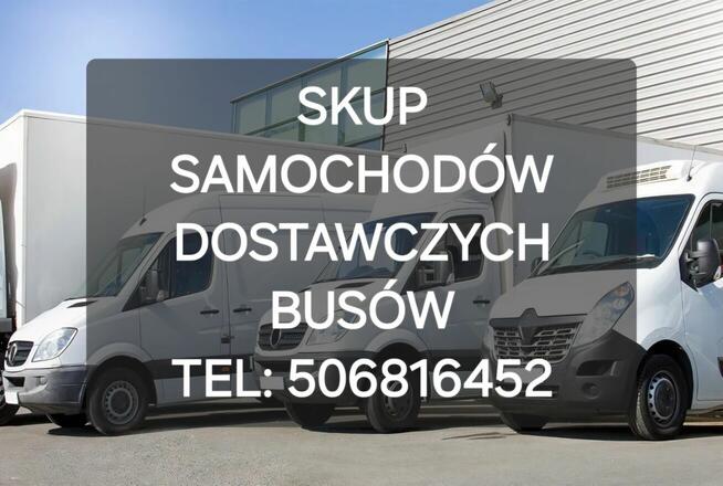 SKUP SAMOCHODÓW DOSTAWCZYCH DOSTAWCZE BUS BUSY BUSÓW DOSTAWC