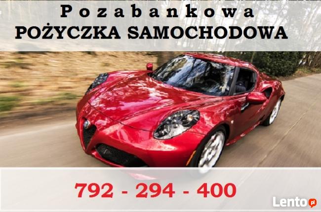 SUPER POŻYCZKA POD ZASTAW LUB ZAKUP KAŻDEGO SAMOCHODU!