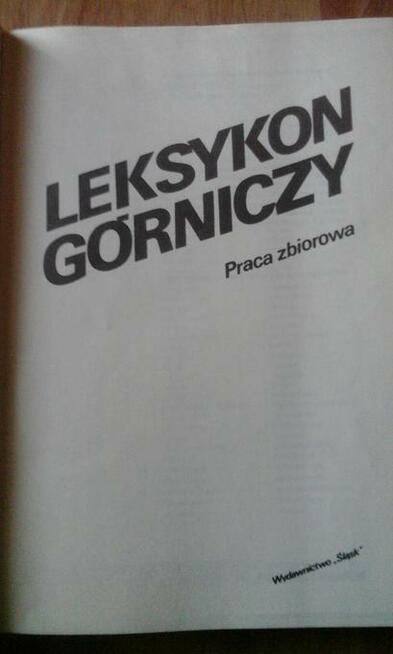 Leksykon górniczy- praca zbiorowa.