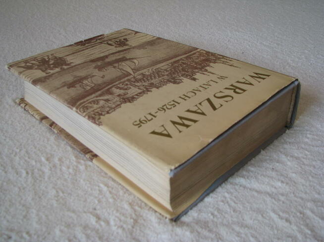 Warszawa w latach 1526-1795, red. Stefan Kieniewicz