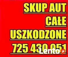 SKUP AUT tel-725-430-051-PŁACĘ NAJWIĘCEJ ! ZA KAŻDE AUTO !