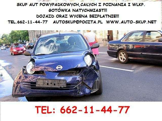 SKUP AUT POWYPADKOWYCH POZNAŃ I WLKP 0504-020-020 GOTÓWKA!!!
