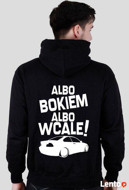 Bluza kapturowa z nadrukiem Albo bokiem albo wcale - E46