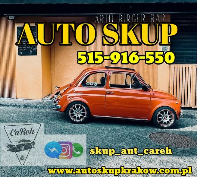 AUTO SKUP MAŁOPOLSKA 515-916-550 PŁACIMY NAJWIĘCEJ