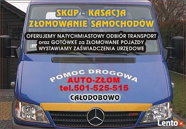 AUTO ZŁOM.TEL.501-525-515 KASACJA ZŁOMOWANIE 24/H/7/TYD.