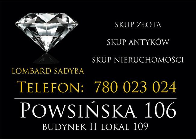 Lombard Sadyba | Skup złota Warszawa | Skup srebra Mokotów
