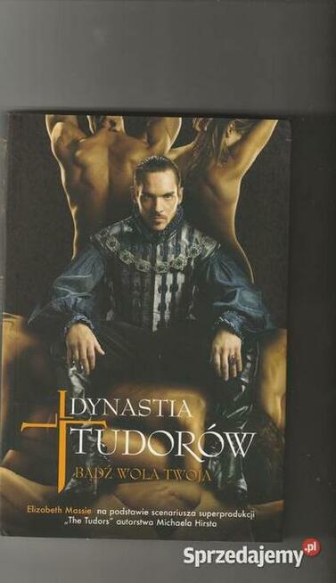 Dynastia Tudorów Bądź wola Twoja