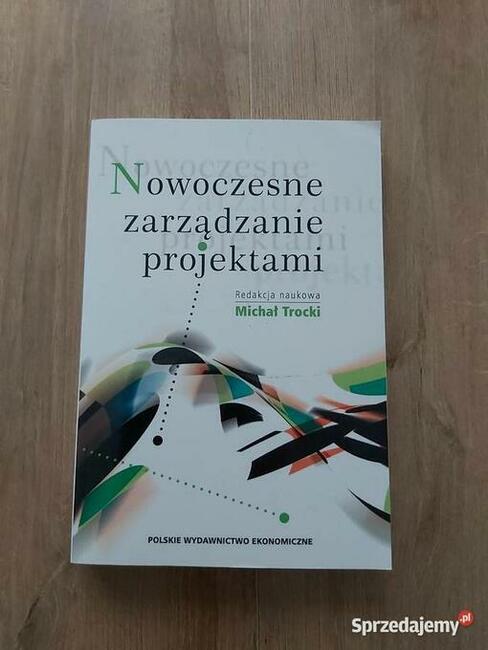 Książka „Nowoczesne zarzadzanie projektami, Red.nauk, Trocki
