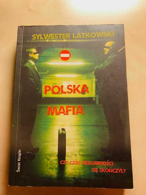 Polska mafia - Sylwester Latkowski