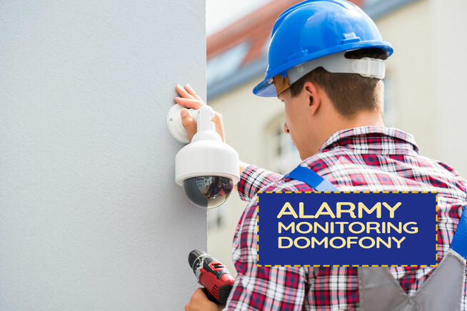 Alarmy Monitoring Kamery Domofony Montaż Instalacja Naprawa