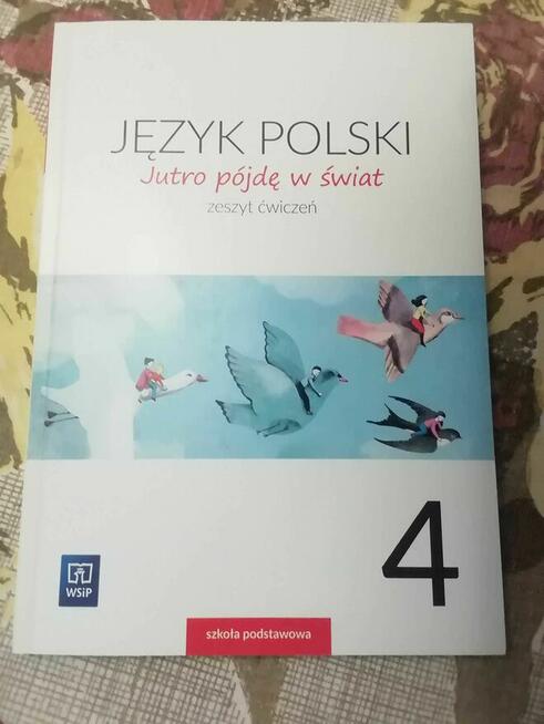 Jutro pójdę w świat 4, zeszyt cwiczen, język polski