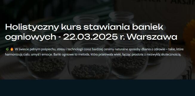Holistyczny kurs stawiania baniek ogniowych - 22.03.2025
