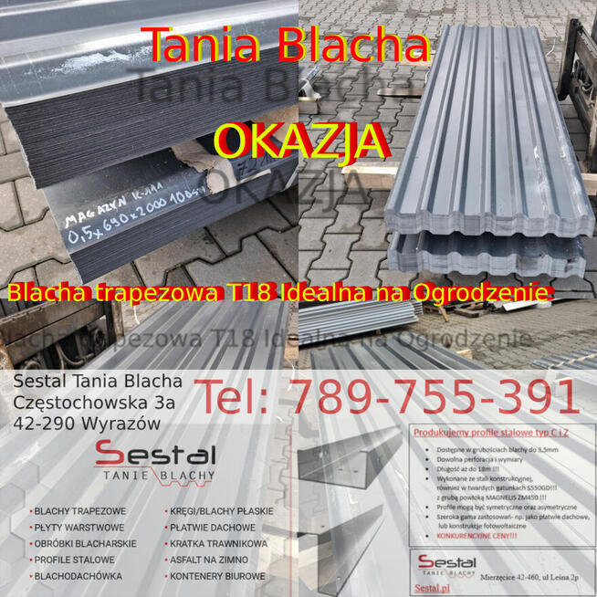 Blacha trapezowa T18 TANIA BLACHA Idealne na ogrodzenie