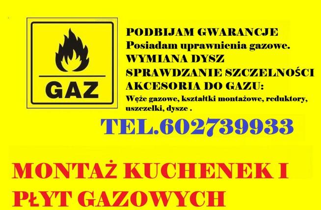 Montaż kuchenek i płyt gazowych, uprawnienia gazowe ,gwarancj