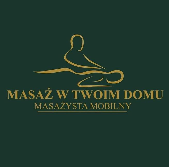 Masaż w Twoim domu- masażysta mobilny