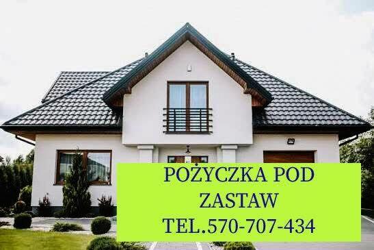 Pożyczka pod zastaw nieruchomości:mieszkania ,domy, działki