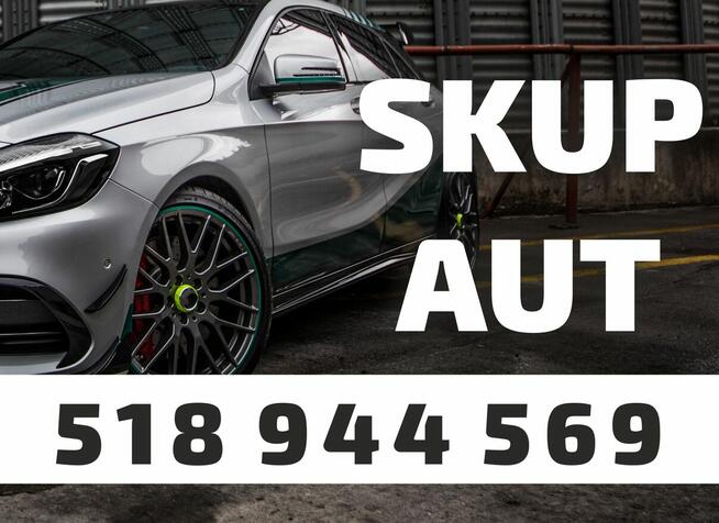 ** SKUP AUT * Gotówka od RĘKI * KOŚCIAN * TEL 518-944-569 **