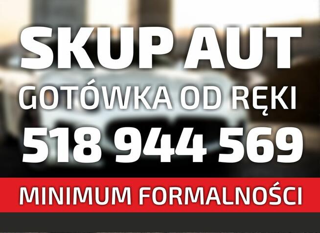 ** SKUP AUT * Gotówka od RĘKI * ŚREM * TEL 518-944-569 **