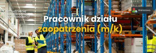 Warszawa (Targówek) – Zaopatrzeniowiec, magazynier (m/k)
