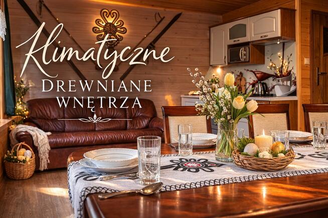 Domek 10–12 osób w górach – cisza, natura | Wielkanoc i Majó