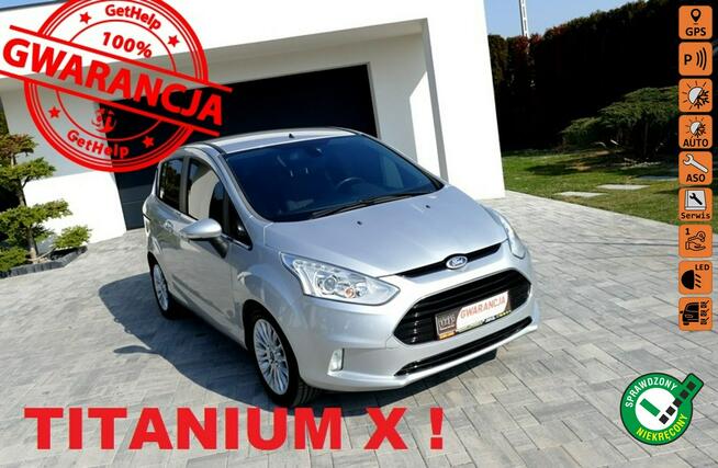 Ford B-Max Titanium! I-właściciel! Niski przebieg! Gwarancja!