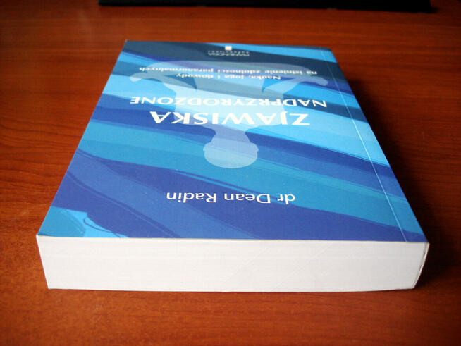 Zjawiska nadprzyrodzone, dr Dean Radin. Joga, jasnowidztwo