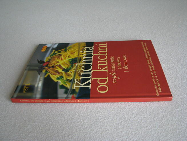Kuchnia od kuchni czyli smacznie zdrowo i domowo – książka